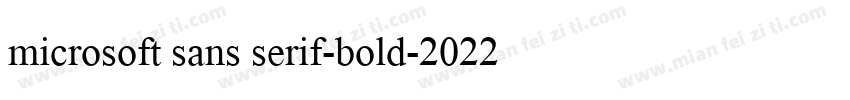 microsoft sans serif-bold-2022字体转换